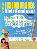 APRENDER LUXEMBURGUÉS DIVIRTIÉNDOSE! - PARA NIÑOS APRENDER LUXEMBURGUÉS DIVIRTIÉNDOSE! - PARA NIÑOS