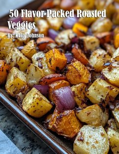 Cover 50 Flavor-Packed Roasted Veggies