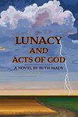 Lunacy and Acts of God Lunacy and Acts of God