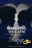 Marrying Your King from the King Marrying Your King from the King