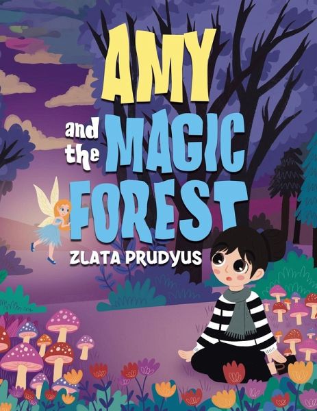 Amy and the Magic Forest Amy and the Magic Forest