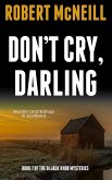 Don't Cry, Darling Don't Cry, Darling