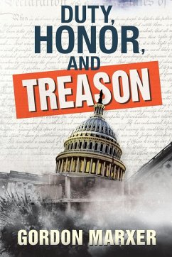 Duty, Honor, and Treason - Marxer, Gordon