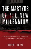 The Martyrs of the New Millennium The Martyrs of the New Millennium