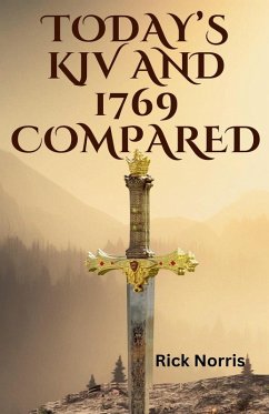 Today KJV and 1769 Compared - Norris, Rick