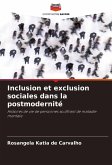 Inclusion et exclusion sociales dans la postmodernité