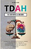 TDAH Del Caos Mental al Equilibrio TDAH Del Caos Mental al Equilibrio