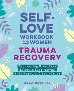 Cover Self-Love Workbook for Women--Trauma Recovery