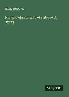 Cover Histoire elementaire et critique de Jesus