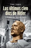 Los últimos cien días de Hitler Los últimos cien días de Hitler