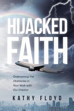 Hijacked Faith - Floyd, Kathy Hijacked Faith - Floyd, Kathy