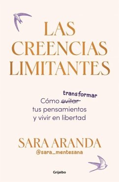 Las Creencias Limitantes / Limiting Beliefs - Aranda, Sara