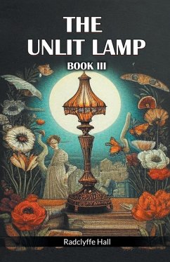 The Unlit Lamp Book III - Hall, Radclyffe