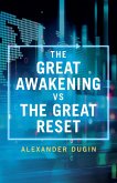 The Great Awakening vs the Great Reset The Great Awakening vs the Great Reset