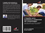 L'impatto socio-economico e ambientale del compostaggio L'impatto socio-economico e ambientale del compostaggio