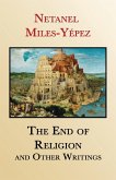 The End of Religion and Other Writings The End of Religion and Other Writings