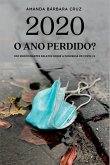 2020 O Ano Perdido? 2020 O Ano Perdido?