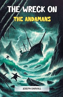 The Wreck on the Andamans - Darvall, Joseph