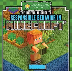 Cover The Unofficial Guide to Responsible Behavior in Minecraft(r)