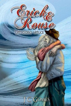 Erick & Rouse - Gomes, Jc