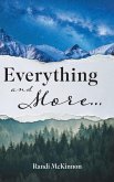 Everything and More..... Everything and More.....