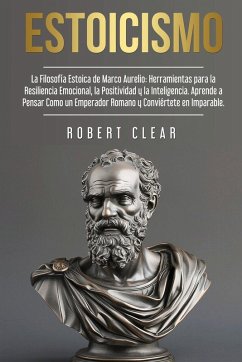 Estoicismo - Clear, Rober