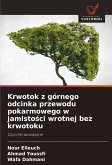 Krwotok z górnego odcinka przewodu pokarmowego w jamisto¿ci wrotnej bez krwotoku Krwotok z górnego odcinka przewodu pokarmowego w jamisto¿ci wrotnej bez krwotoku