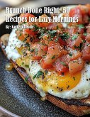 Brunch Done Right Brunch Done Right