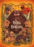 Ogres i les ogresses, les Ogres i les ogresses, les