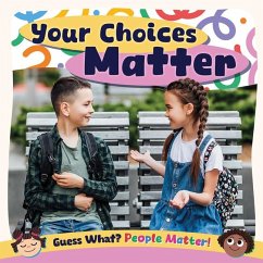 Your Choices Matter - Mather, Charis Your Choices Matter - Mather, Charis