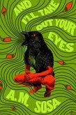 And I'll Take Out Your Eyes And I'll Take Out Your Eyes