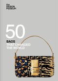 Fifty Bags That Changed the World Fifty Bags That Changed the World