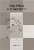 Régis Debray et la médiologie Régis Debray et la médiologie