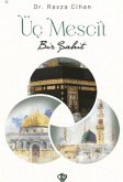 Üc Mescit Bir Sahit Üc Mescit Bir Sahit