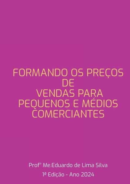 Formando Pre o De Venda Para Pequenos E M dios Comerciantes Formando Pre o De Venda Para Pequenos E M dios Comerciantes