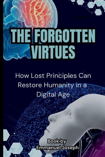The Forgotten Virtues The Forgotten Virtues