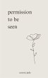 Permission to Be Seen - Bild 1