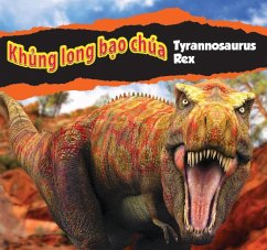 Cover Khủng Long Bạo Chúa Tyrannosaurus Rex/Tyrannosaurus Rex (Vietnamese)