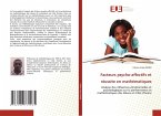 Facteurs psycho-affectifs et réussite en mathématiques