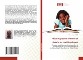 Facteurs psycho-affectifs et réussite en mathématiques Facteurs psycho-affectifs et réussite en mathématiques