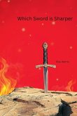 Which Sword is Sharper Which Sword is Sharper