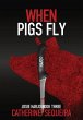 When Pigs Fly - Bild 1