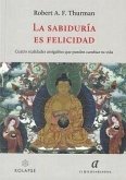 La sabiduría es felicidad La sabiduría es felicidad