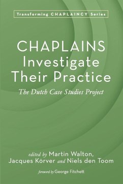 Chaplains Investigate Their Practice Chaplains Investigate Their Practice