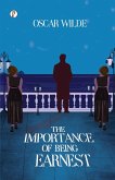 The Importance of Being Earnest The Importance of Being Earnest