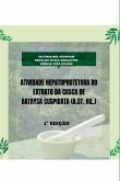 Atividade Hepatoprotetora Do Extrato Da Casca De Bathysa Cu