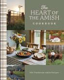 The Heart of the Amish Cookbook The Heart of the Amish Cookbook