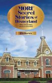 More Secret Stories of Disneyland More Secret Stories of Disneyland