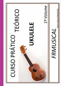 Curso Pr tico Te rico Ukulele - Augusto Rocha, Flavio