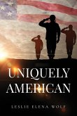 Uniquely American Uniquely American